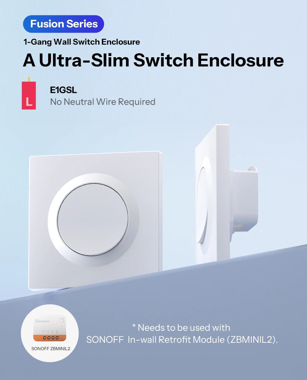 NéoCase E1GSL Pro compatible avec interrupteurs muraux au format adapté.