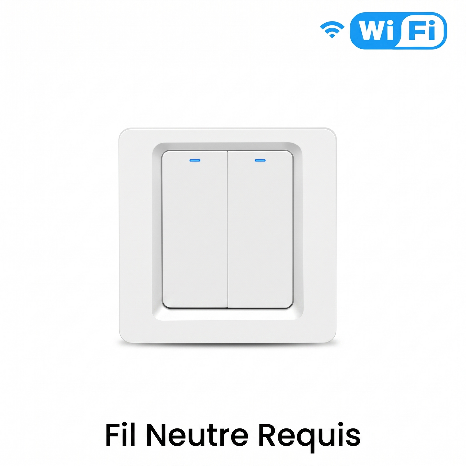Interrupteur WiFi fil neutre requis deux boutons