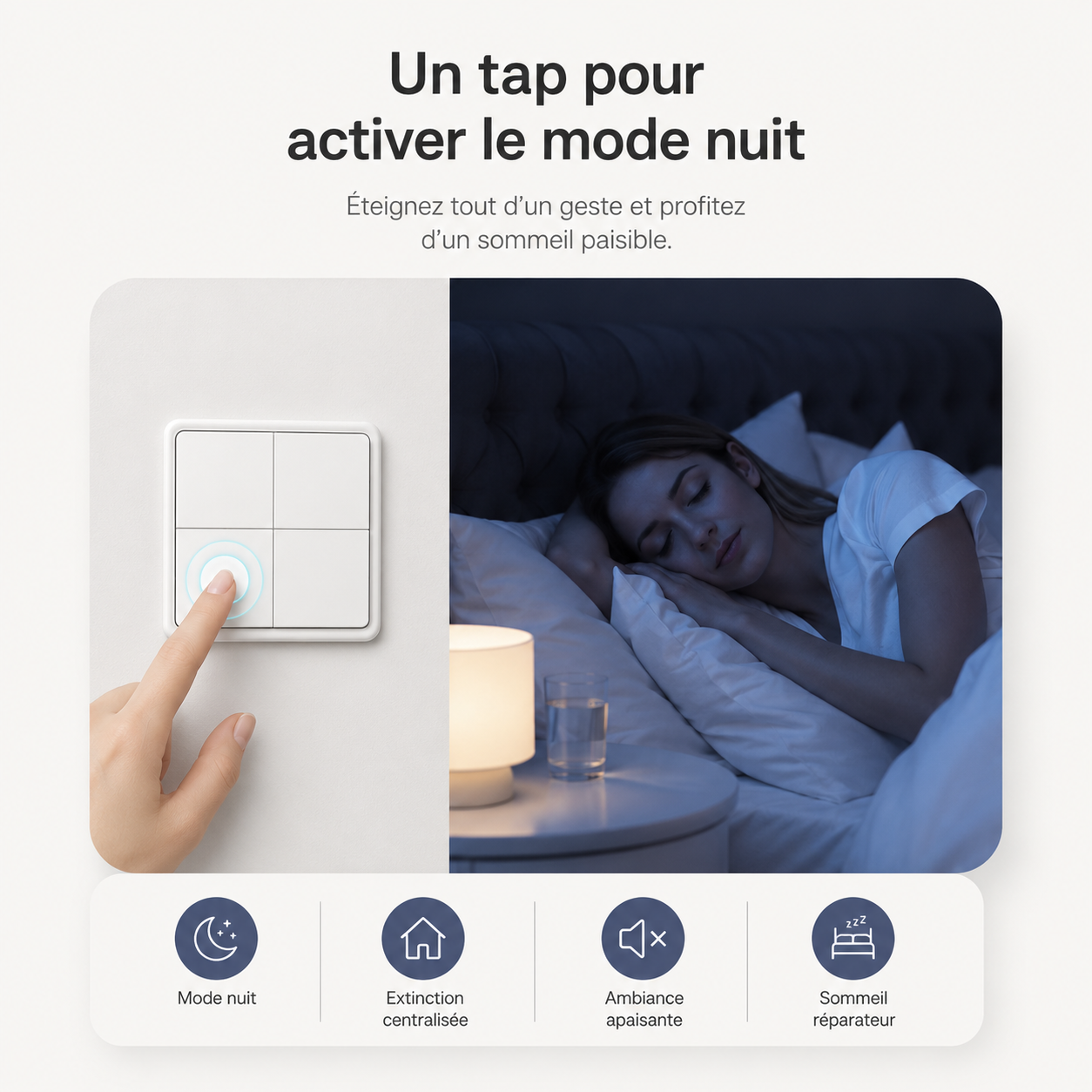 NéoScene 4 Comfort activant le mode nuit depuis un simple appui mural.