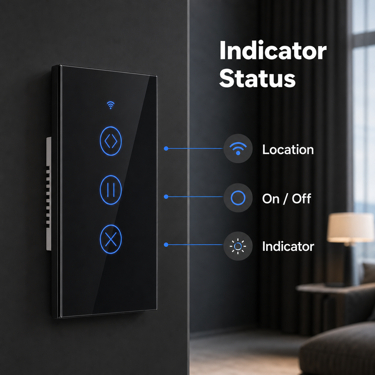 Indicator status image for black curtain touch switch
