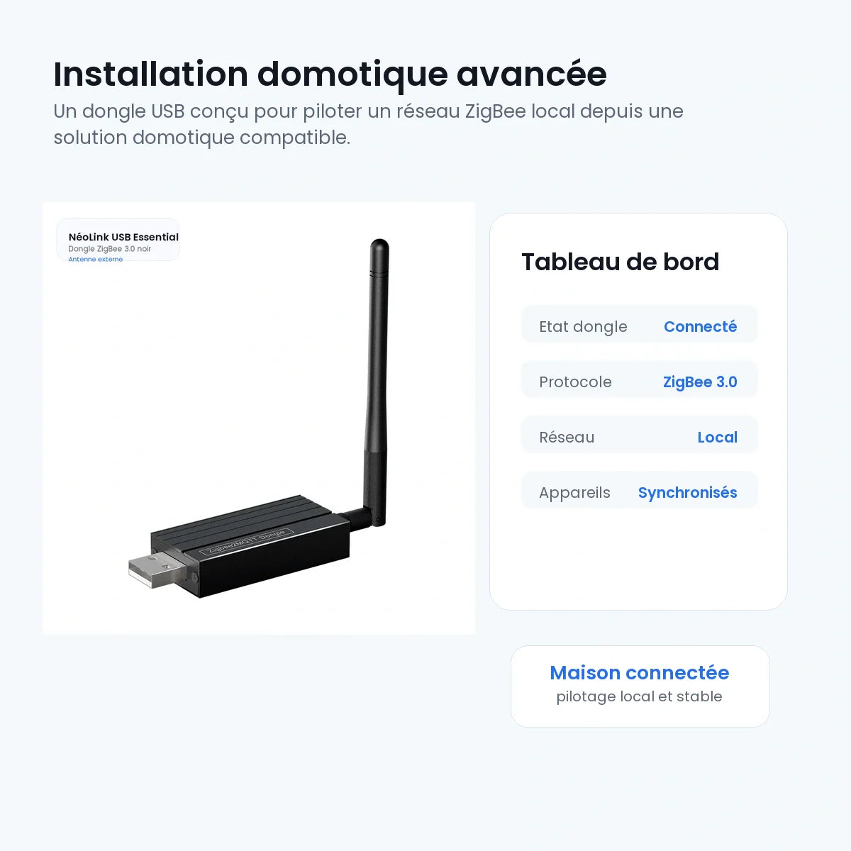 Installation domotique avancée avec dongle NéoLink USB Essential.