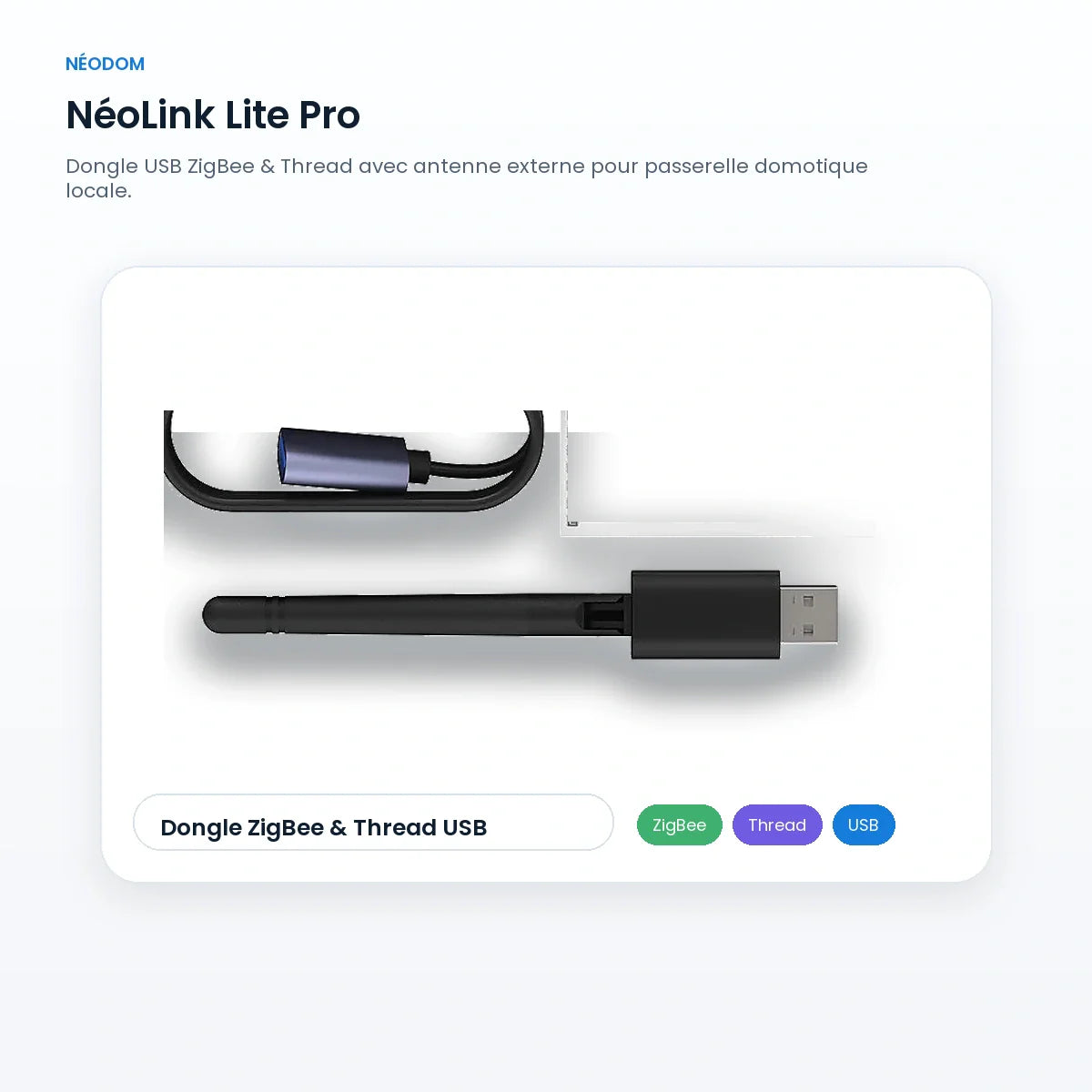 Dongle ZigBee et Thread USB NéoLink Lite Pro en studio