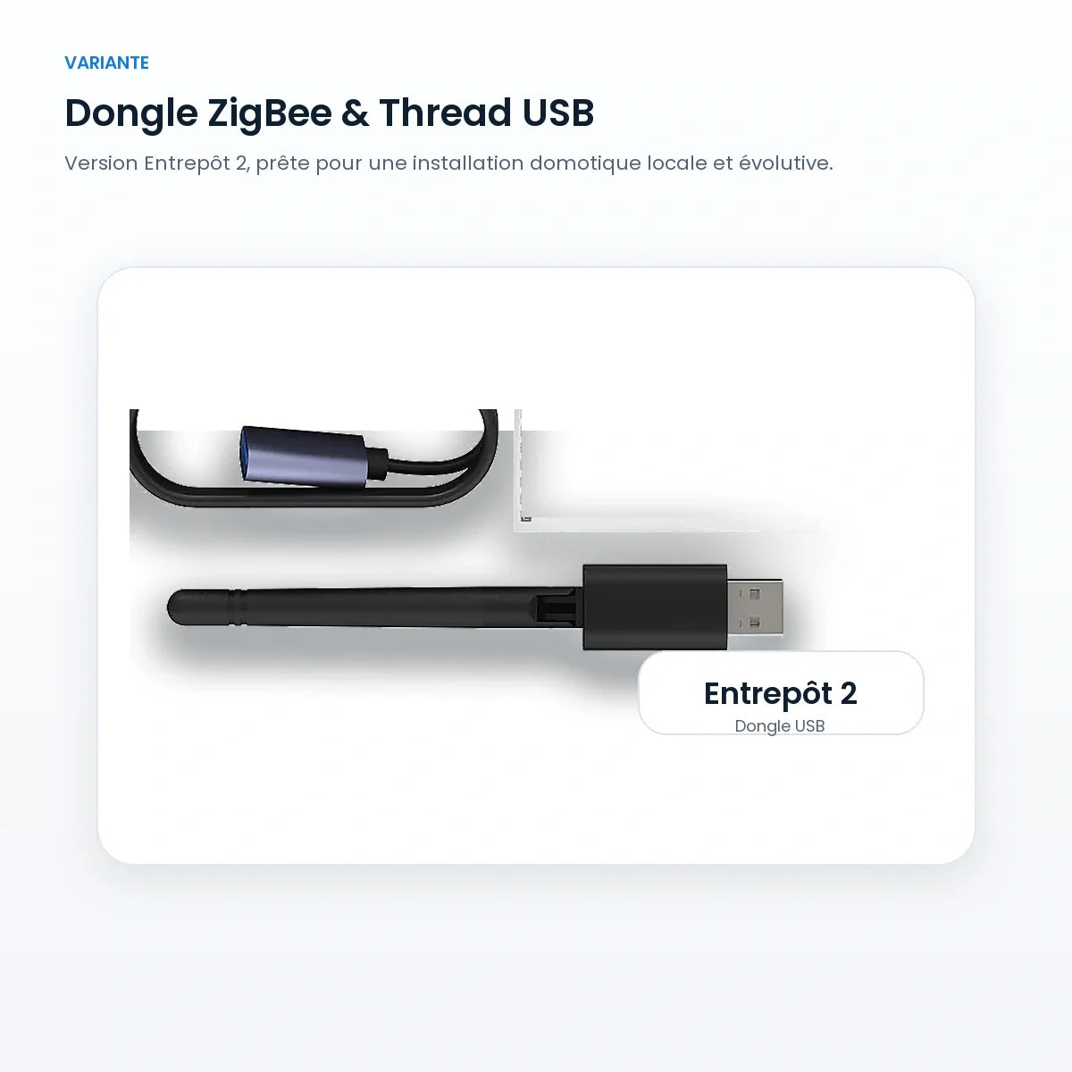 Dongle ZigBee et Thread USB NéoLink Lite Pro Entrepôt 2
