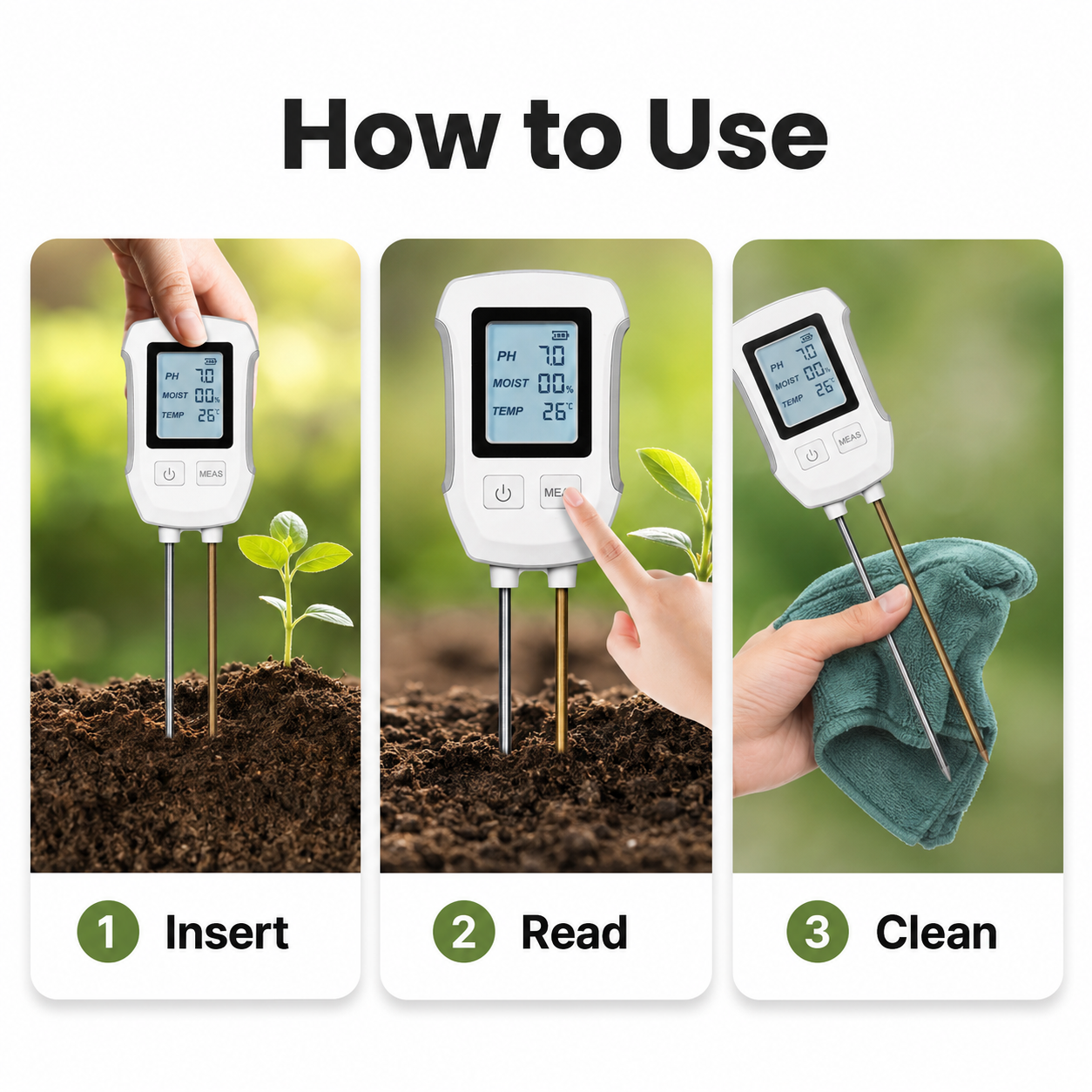 Three step guide showing how to insert read and clean the soil tester