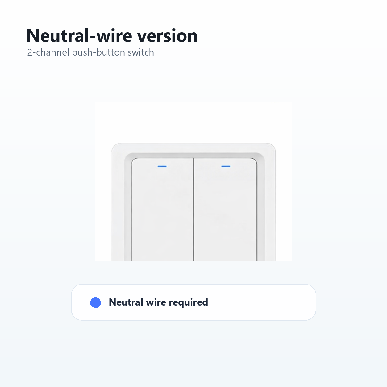 Neutral-wire two-channel NéoPush Hybrid Comfort switch