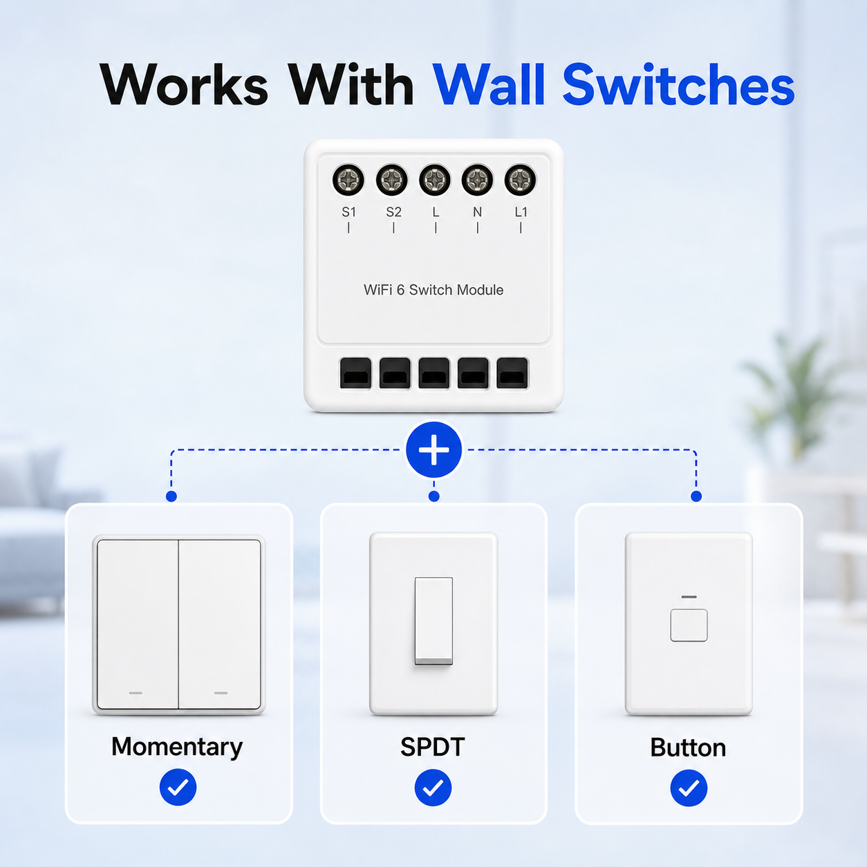 Wall switch compatibility with momentary SPDT and button controls