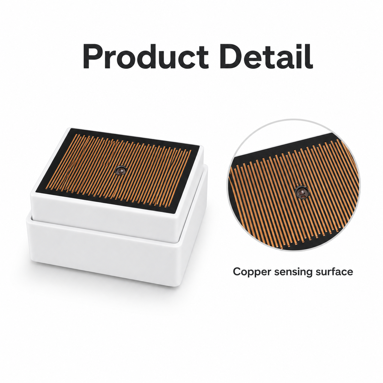Product detail close-up of copper sensing surface