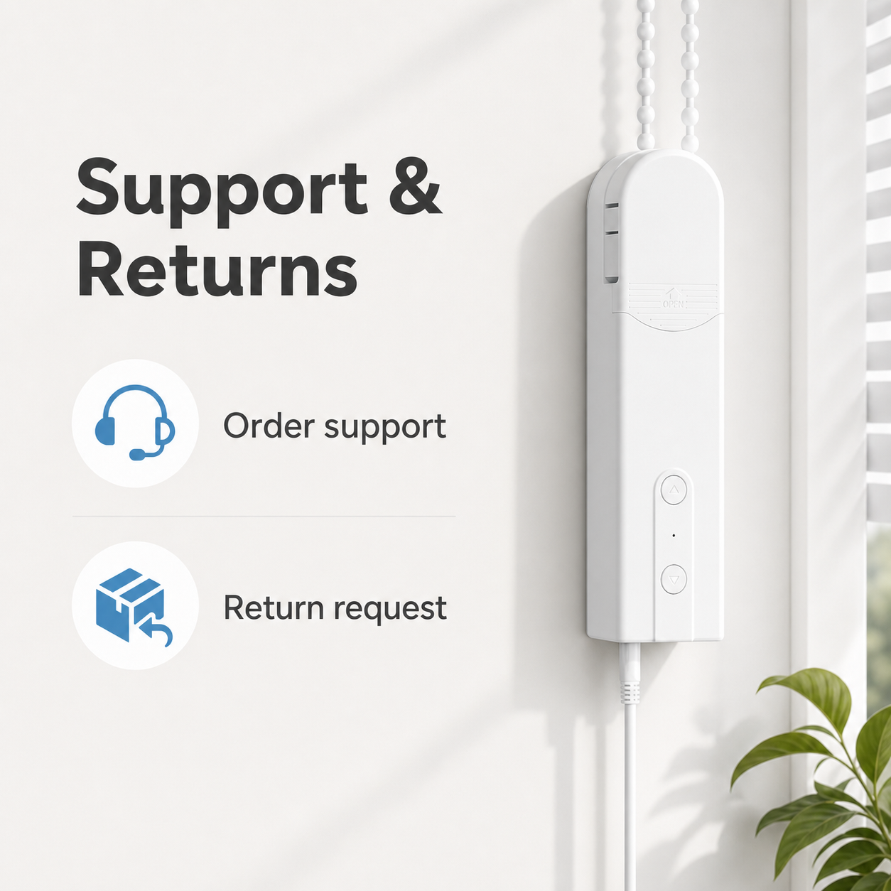 Support and returns information visual for chain roller blinds motor