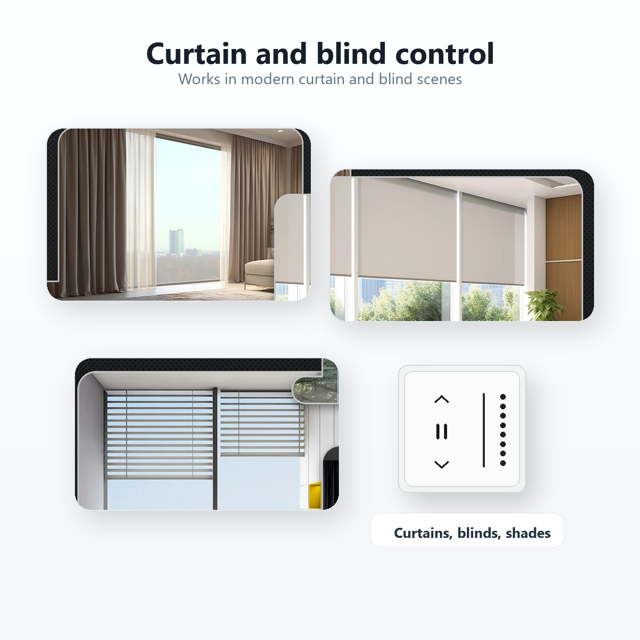 Curtain and blind control scenes with smart wall switch