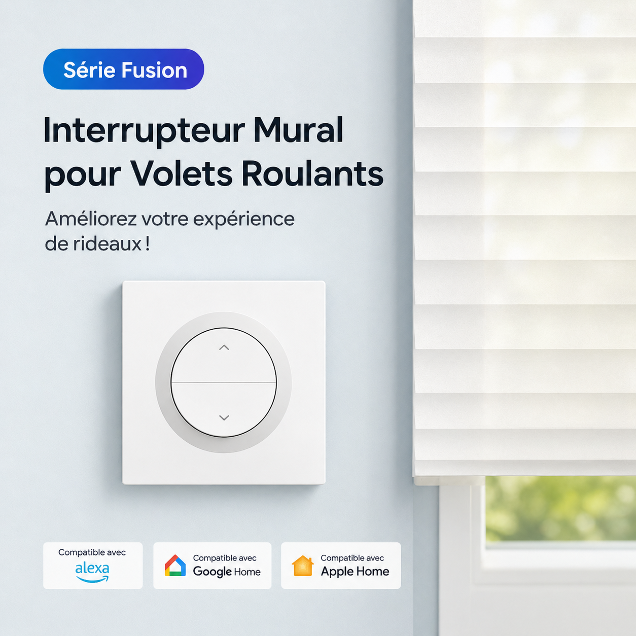 NéoShade Orb-Matter Pro, interrupteur mural pour volets roulants de la série Fusion avec compatibilité Matter, Google Home, Alexa et Apple Home.