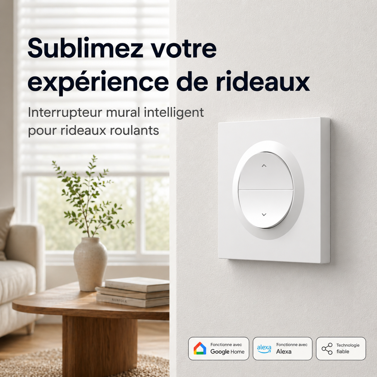 NéoShade Orb-ZigBee Pro, interrupteur mural intelligent pour rideaux et volets roulants dans une maison connectée.