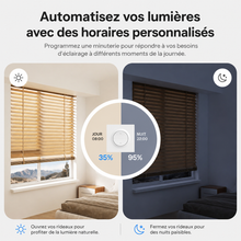 NéoShade Orb-ZigBee Pro, automatisation des volets et lumières avec horaires personnalisés pour optimiser la lumière naturelle et les nuits paisibles.