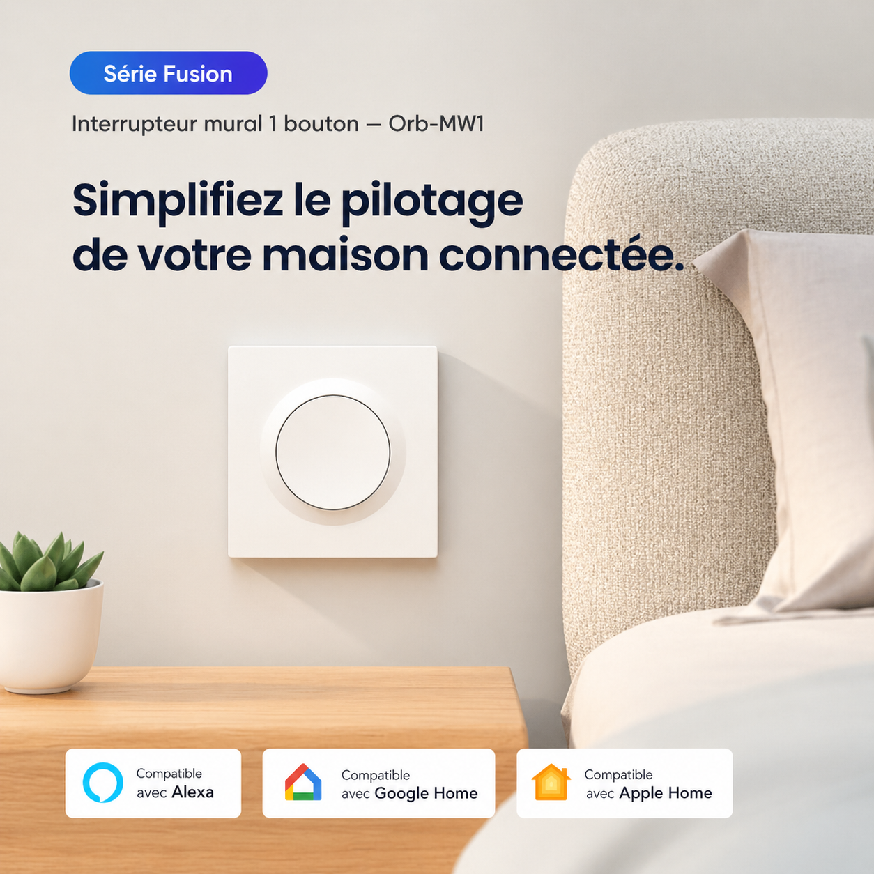 NéoSwitch Orb-Matter Pro série Fusion, pilotage simplifié de la maison connectée avec Matter et assistants vocaux.