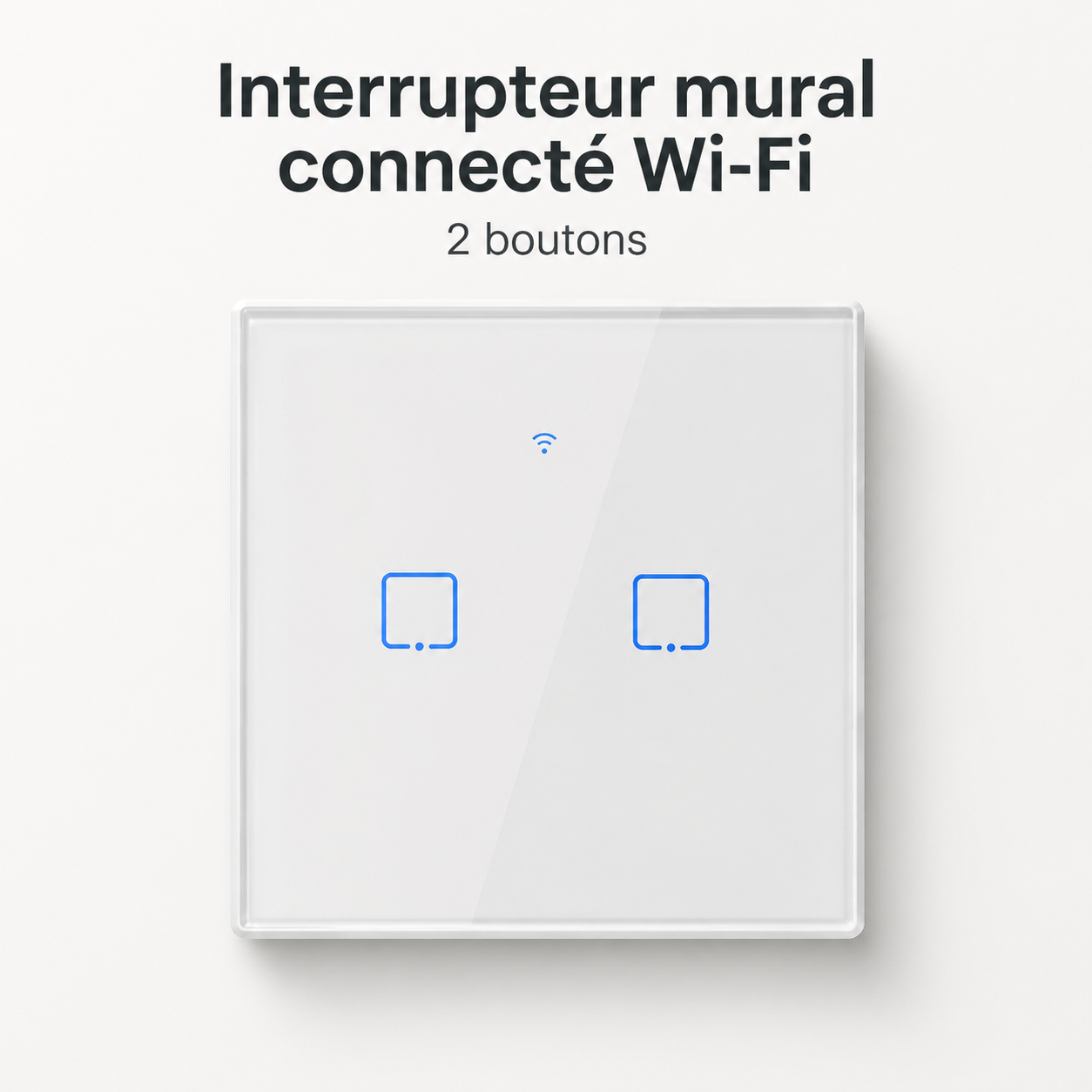 NéoTouch Glass T2/T3 Pro, interrupteur mural WiFi blanc à deux boutons avec façade tactile.